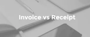 Difference between Invoice and Receipt
