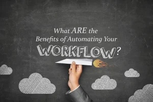 How Business Benefits Through Workflow Automation