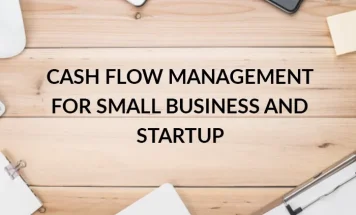How to Manage Cash Flow For SME’s and Startups