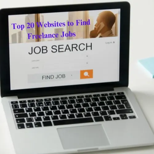 Top 20 Websites to Find Freelance Jobs