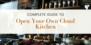 Cloud Kitchen- Steps to Implement for New Entrepreneurs