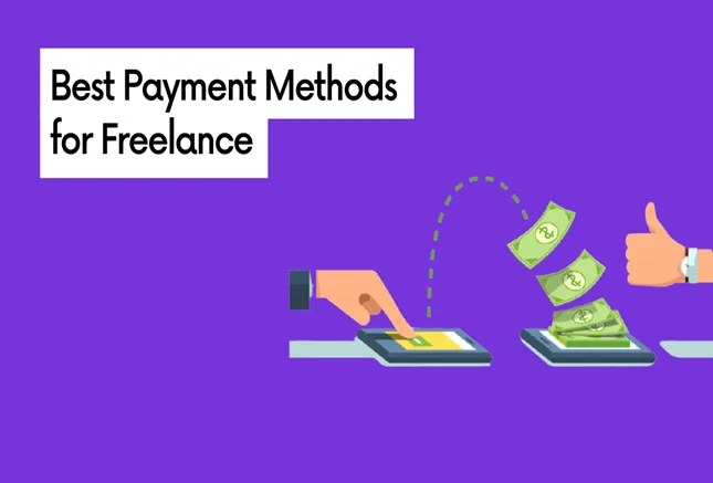 9 Best Payment Methods for Freelancers