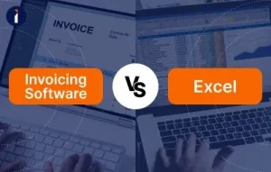Why Invoicing Software is the Better Choice Than Excel