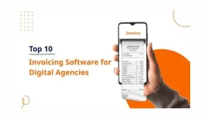 10 Best Invoicing Software For Digital Agencies