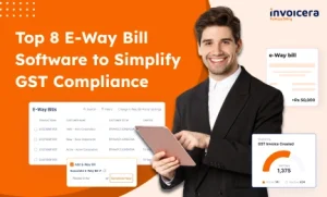 Top 8 E-Way Bill Software to Simplify GST Compliance