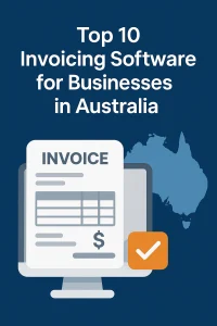 Top 10 Invoicing Software for Businesses in Australia